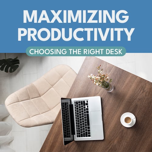 Maximizing Productivity: Choosing The Right Desk